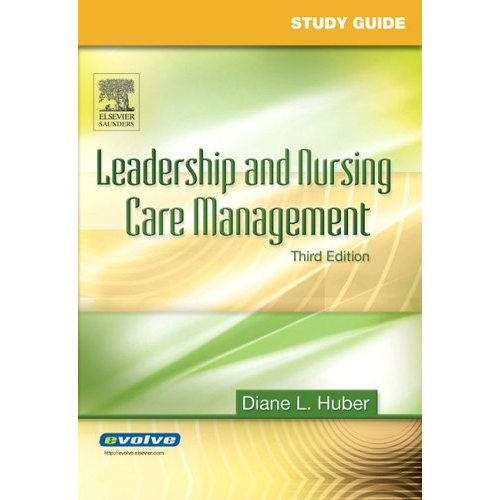 Study Guide for Leadership and Nursing Care Management, 3rd Edition