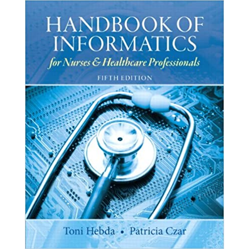 Handbook of Informatics for Nurses & Healthcare Professionals, 5th Edition