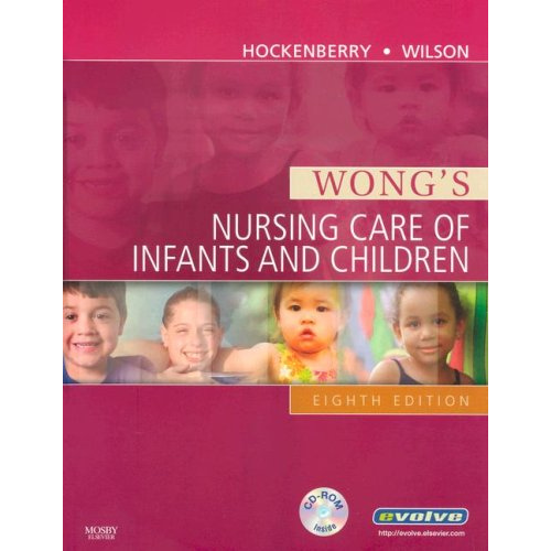 Wong's Nursing Care of Infants and Children, 8th Edition