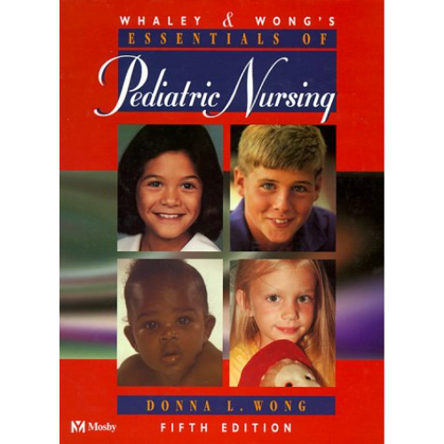 Essentials of Pediatric Nursing, 5th Edition