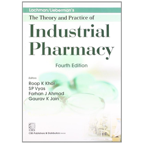 Lachman/Lieberman's The Theory and Practice of Industrial Pharmacy, 4th Edition