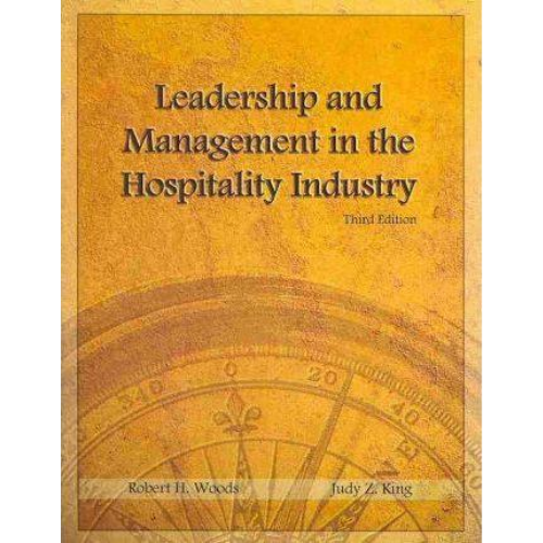 Leadership and Management in the Hospitality Industry, 3rd Edition