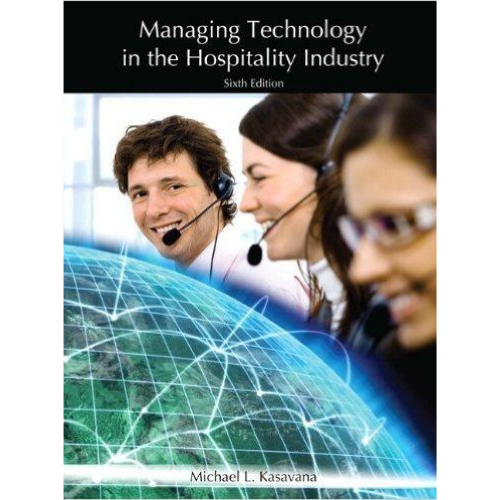 Managing Technology in the Hospitality Industry, 6th Edition