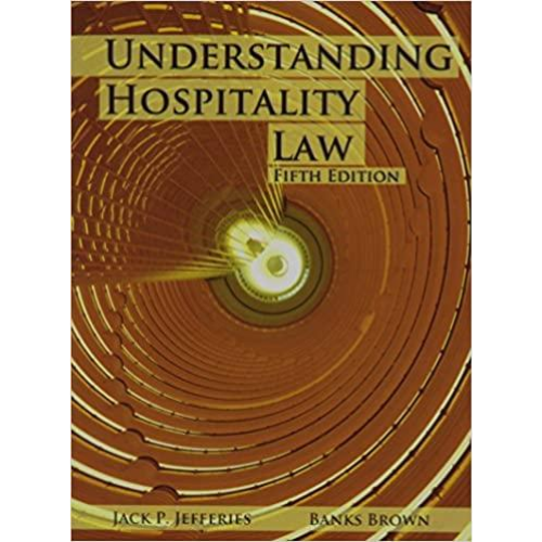 Understanding Hospitality Law, 5th Edition