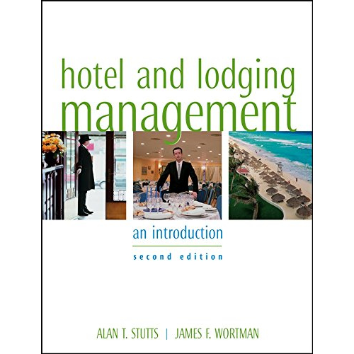 Hotel and Lodging Management: An Introduction, 2nd Edition