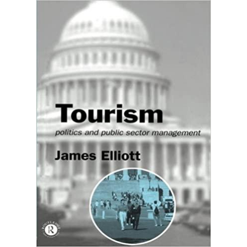 Tourism: Politics and Public Sector Management