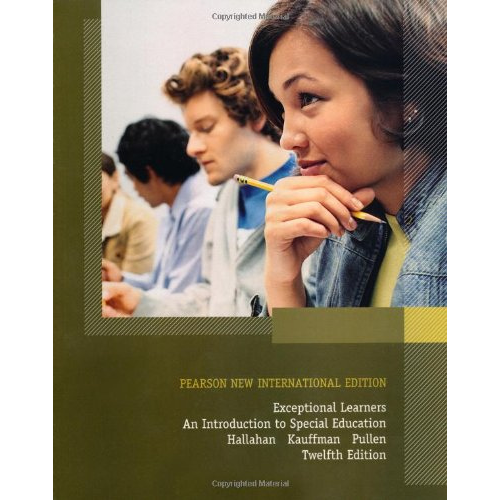 Exceptional Learners: An Introduction to Special Education, 12th Edition