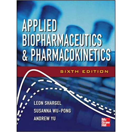 Applied Biopharmaceutics & Pharmacokinetics, 6th Edition