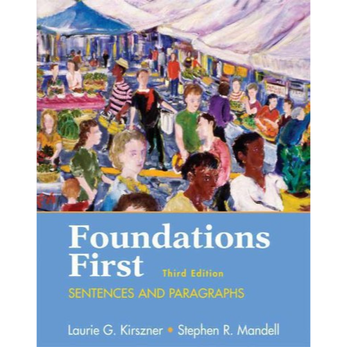 Foundations First with Readings: Sentences and Paragraphs
