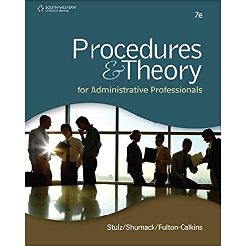 Procedures & Theory for Administrative Professionals, 7th Edition
