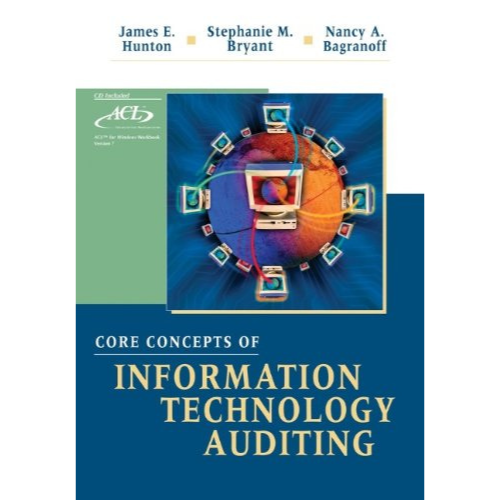 Core Concepts of Information Technology Auditing