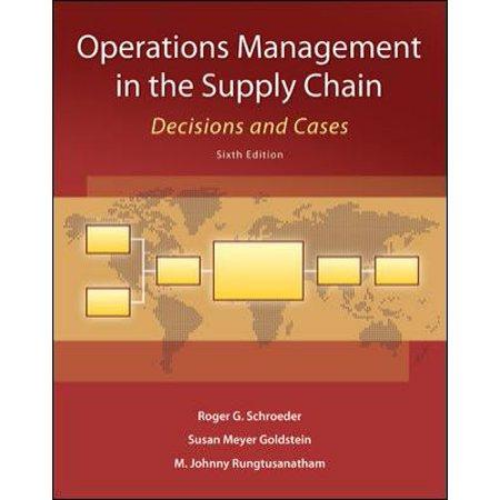 Operations Management in the Supply Chain: Decisions and Cases