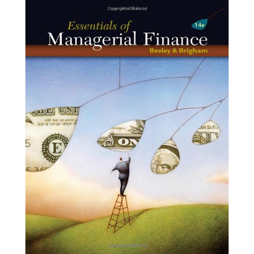 Essentials of Managerial Finance, 14th Edition