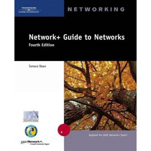 Network+ Guide to Networks, 4th Edition