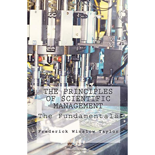 The Principles of Scientific Management
