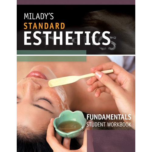 Student Workbook for Milady's Standard Esthetics: Fundamentals