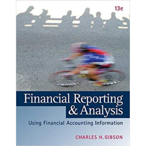 Financial Reporting and Analysis, 13th Edition