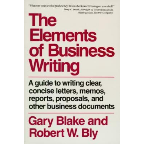 The Elements of Business Writing