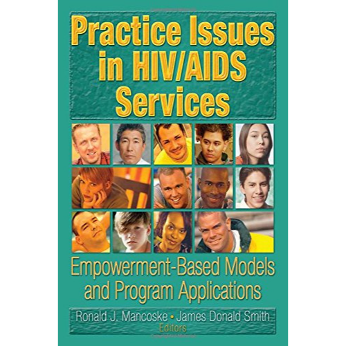 Practice Issues in HIV/AIDS Services: Empowerment