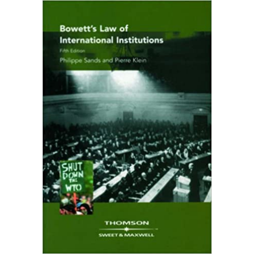 Bowett's Law of International Institutions, 5th Edition