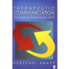 Therapeutic Communication: Developing Professional Skills
