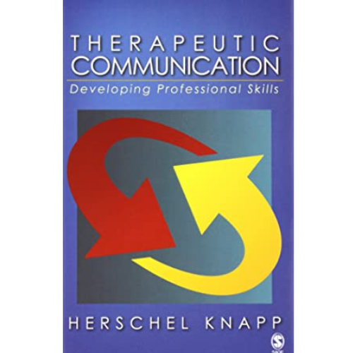 Therapeutic Communication: Developing Professional Skills