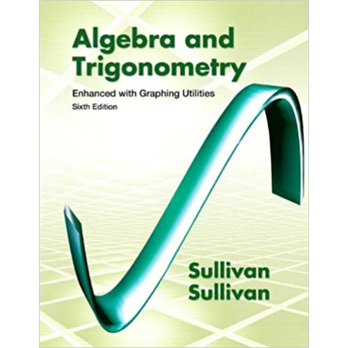 Algebra & Trigonometry, 6th Edition