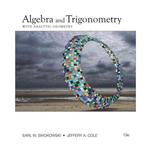 Algebra & Trigonometry, 13th Edition