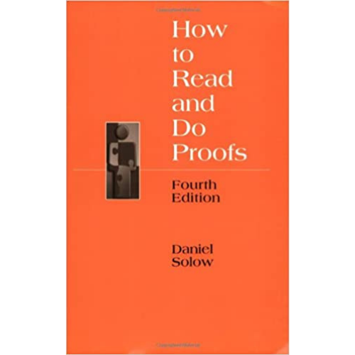 How to Read and Do Proofs: An Introduction to Mathematical Thought Processes, 4th Edition