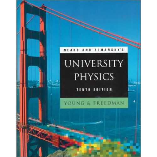 Sears and Zemansky's University Physics, 10th Edition