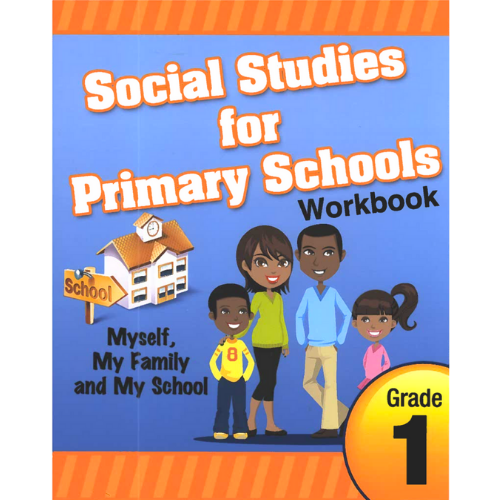Social Studies for Primary Schools Workbook, Grade 1