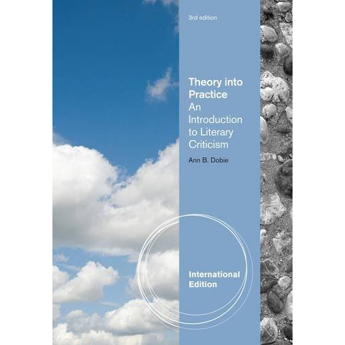 Theory into Practice: An Introduction to Literary Criticism