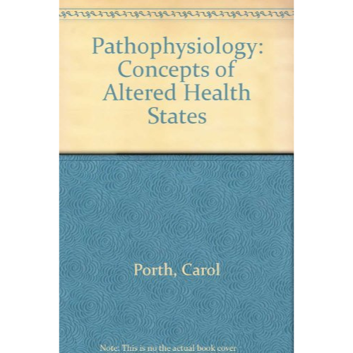 Pathophysiology: Concepts of Altered Health States, 2nd Edition
