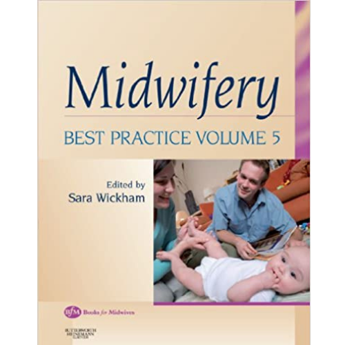 Midwifery: Best Practice, Volume 5