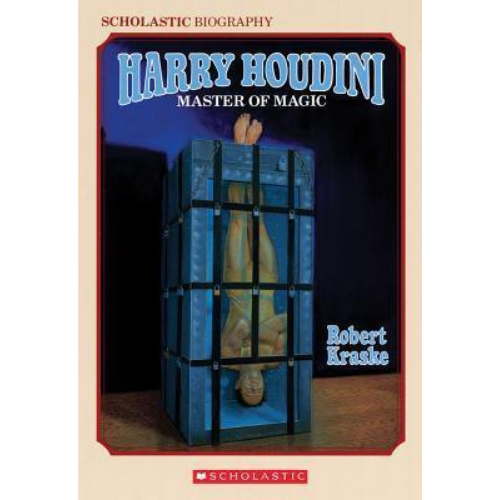 Harry Houdini Master of Magic
