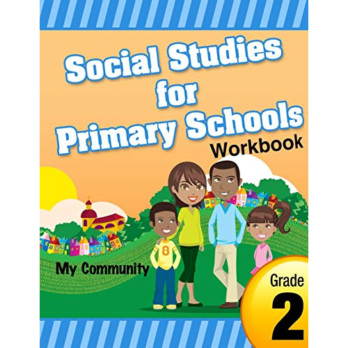 Social Studies for Primary Schools Workbook, Grade 2