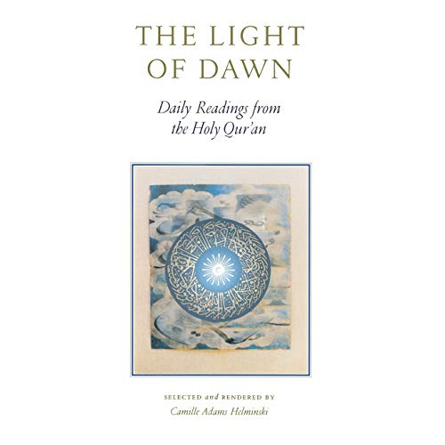 The Light of Dawn: Daily Readings from the Holy Qur'an
