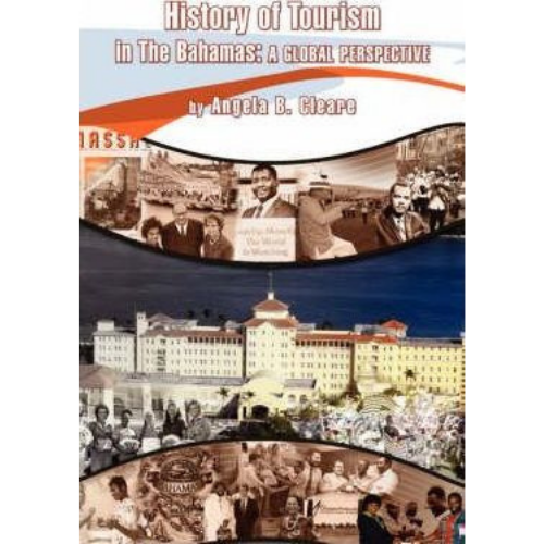 History Of  Tourism in The Bahamas: A Global Perspective