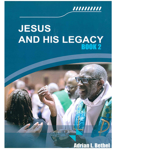 Jesus and His Legacy Book 2