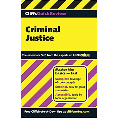 CliffsQuickReview: Criminal Justice