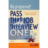 Be Prepared! Pass That Job Interview, 4th Edition