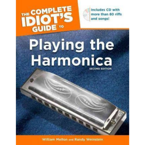 The Complete Idiot's Guide To Playing The Harmonica, 2nd Edition