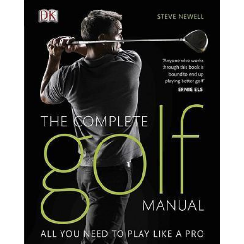 The Complete Golf Manual: All You Need to Play Like a Pro