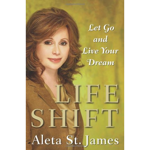 Life Shift: Let Go and Live Your Dream