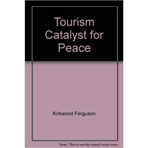 Tourism Catalyst For Peace