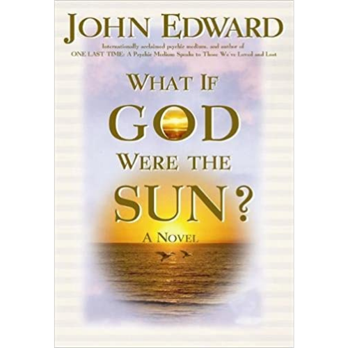 What If God Were The Sun?