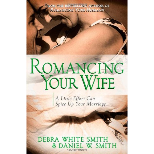 Romancing Your Wife