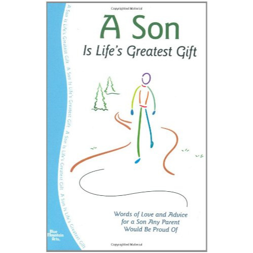 A Son is Life's Greatest Gift