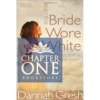 And the Bride Wore White