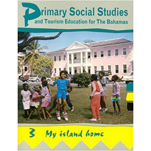 Primary Social Studies and Tourism Education For The Bahamas 3